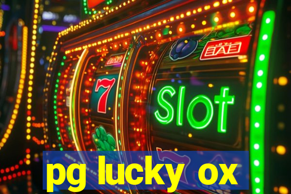 pg lucky ox